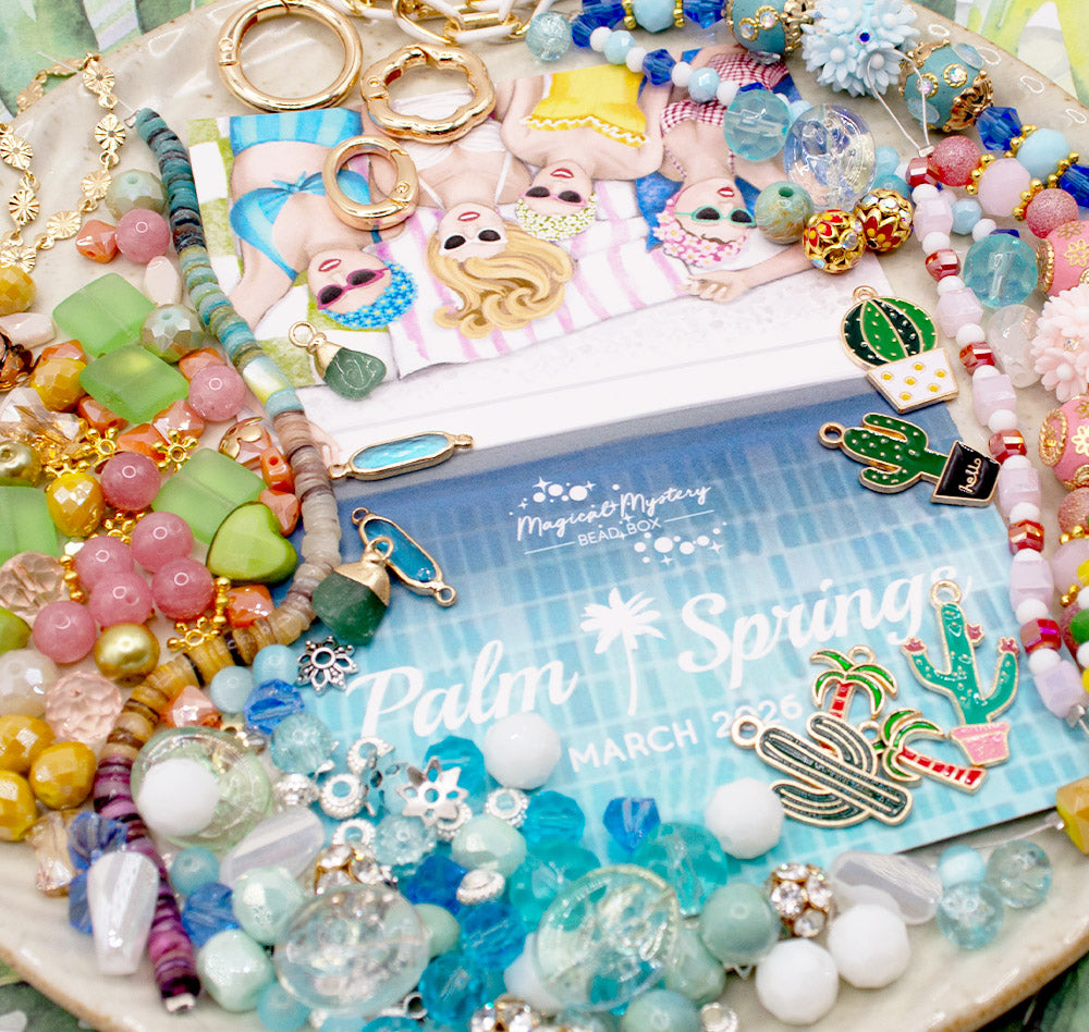 Palm Springs - March 2026 Magical Mystery Bead Box